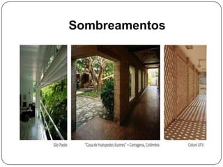 Sombreamentos
 