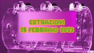 Estrazioni 28 febbraio 2023 SuperEnalotto, Lotto e 10eLotto.pdf