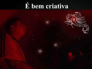 É bem criativa 
