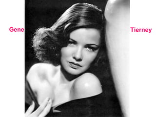 Gene Tierney 
