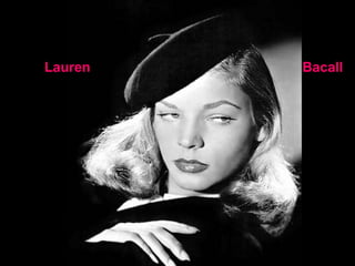 Lauren Bacall