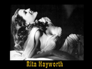Rita Hayworth