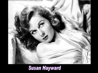 Susan Hayward