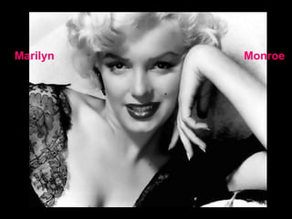 Marilyn Monroe