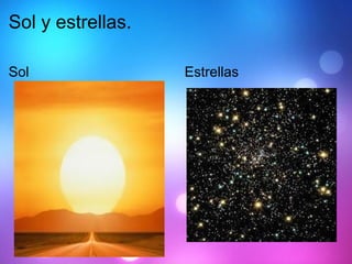 Sol y estrellas. Sol Estrellas 