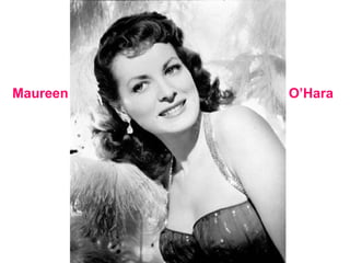 Maureen O’Hara 