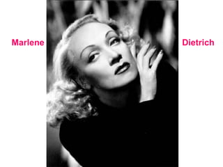Dietrich Marlene 