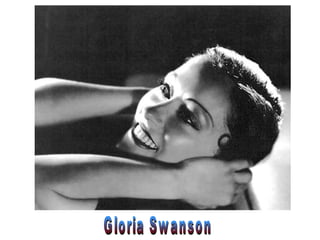 Gloria Swanson 
