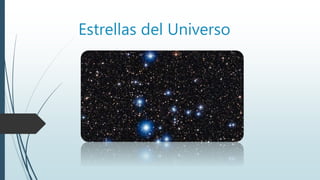 Estrellas del Universo
 