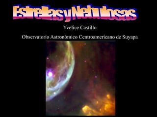 Yvelice Castillo
Observatorio Astronómico Centroamericano de Suyapa
 