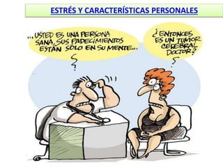 ESTRÉS Y CARACTERÍSTICAS PERSONALES
 