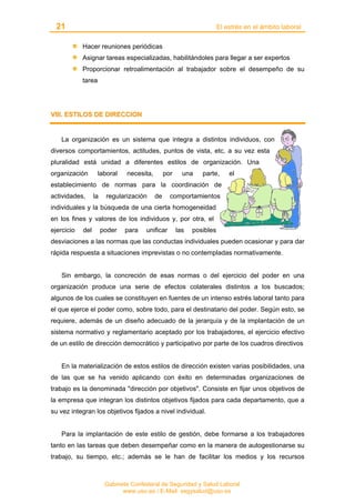 21 El estrés en el ámbito laboral
Gabinete Confederal de Seguridad y Salud Laboral
www.uso.es / E-Mail: segysalud@uso.es
H...