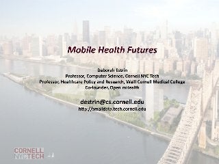Cornell Tech's Deborah Estrin on Small Data & Mobile Health Futures