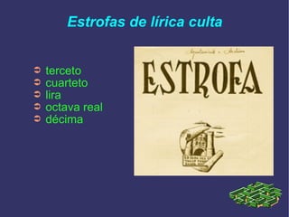 Estrofas de lírica culta terceto cuarteto lira octava real décima 
