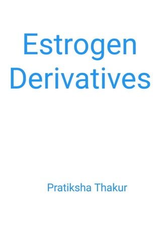Estrogen Derivatives 