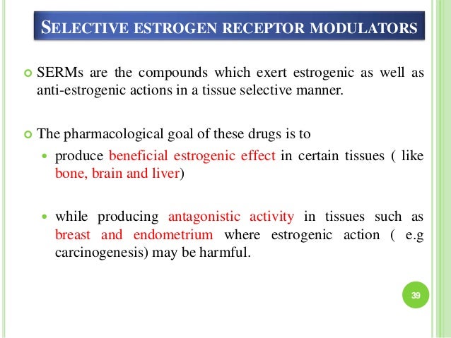 estrogen receptor and its modulators selective estrogen receptor modulators
