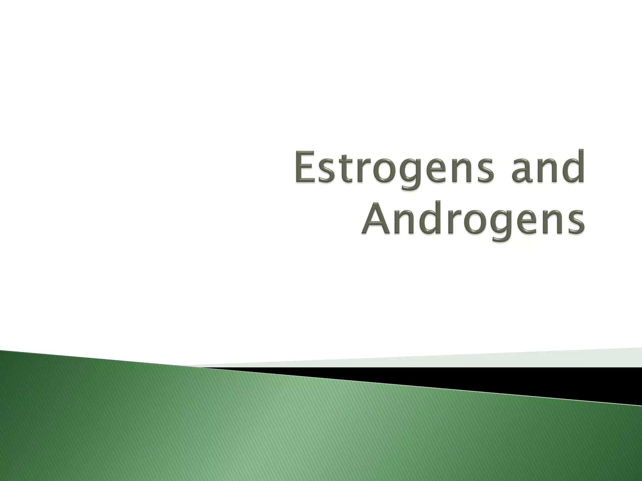 Estrogens and androgens - Pharmacology | PDF