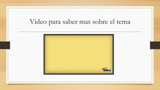 Video para saber mas sobre el tema
 