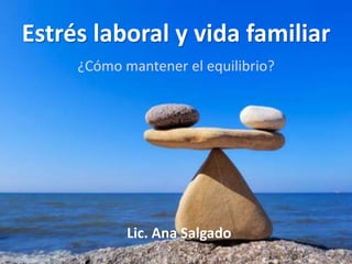 4 ideas para un equilibrio sereno entre la vida personal y familiar y el  trabajo