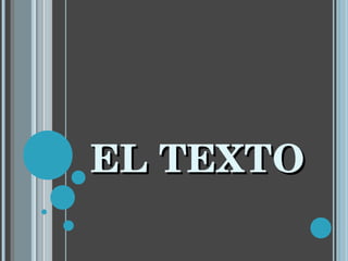 EL TEXTO 