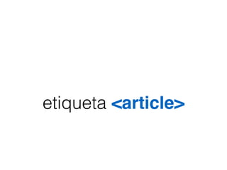 etiqueta <article>
 