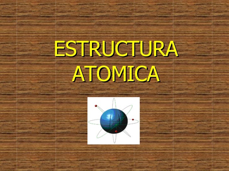 Estructura Atómica