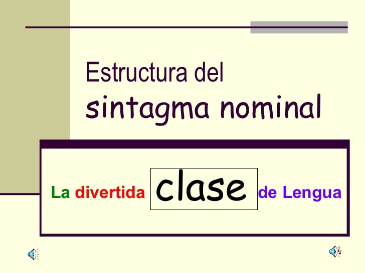 Estructura Del Sintagma Nominal Estructura Del Sintagma Nominal