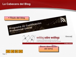 La Cabecera del Blog Título del blog Breve descripción del tema 