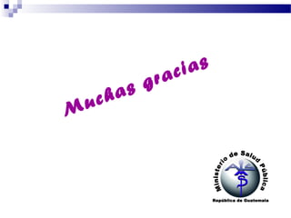 Muchas gracias
 