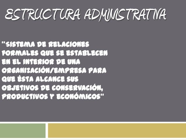 Estructura administrativa