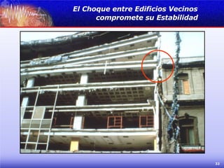 El Choque entre Edificios Vecinos  compromete su Estabilidad   
