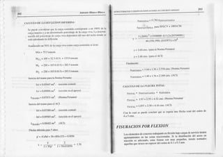 :i.
':" z¡z Antoni¿ lrLttt. o lrl.tco
CAI,CULODL IA DIiIILIiXIOi¡ DII:I'RIDA:
Scpucrtc
,:rirr,idcrur
qr¡cl:rc¡rgxs(¡itcnid¡
(urcs¡Ddc n un llt),¿ dc lil
crr:¡rrnucrt¡y ¡ un¿ttcnniotr(to
fi¡rrccflltlic
deIncrrg:rriva l-irdctcmri
nuci,iir
¿clI'iccnr¡ic tlc crrrsir
li.| {lcl)rndcrí
dcl üsodci tcclhr
dondcs!
cil:iurhuli,nLl,,
Ir,n ll' rr,'rr'
Asurhicndo
uo50%dcl¡ tirsa Yiv:r
on¡tocú!l:rsr)stcrrid¡
sohcnc:
N4!r= 75.5lo|'or1.
IlcL= l0l+525(05) = I35(llflrrtrrt
N,tr = 230+ 107.0
(0.5)= 283.5ton"nf.
I'fr = 230+ I07-0(05)= 281.5
l(nünrt.
Incrcia
dcllranlopftt¡h Non|lftI'cru¡na:
Icr= o.o!¡¿l nrtr. (scccntn
ccnt¡rrl)
l(¡ - O.t¡)8¡r6
rrtl. ¡sccci,ilrLu
cl¡n('),')
IrR^Mo= 0-07lj7lnttl. (Nonna
Pcru. )
locrcirdclr¿n$ P.úrcl ACI:
lelF 0.07380
nlta. (s€ccióccntral)
lcl = 0O,'¡li5
nrll (sccciórr
tncl ¡f¡ryot
Im¡nitr= 0 08682
mtu (AcI)
flccha diferid¿Para5 aiios:
p'= A's/hJ= 56-{80x
125)
= (J0056
= .- = t.taJ
' l+5(lp' I+50x0.U156
201
ES-TRUCIURACIONY frliÑo Dll EDfjlca(-loN¿s I )l-lcoN'eri o ARMAr¡ )
Y¡t¡ttllr¡ = (156)Yl¡st¡x t¡¡l'¡
y¡Nsr^ñÍ^NE^p¡rr 507'CV+ l(n7(lM:
5 r2(X)0)I
I ll5ulo{lr tl l (2r2115lr(xtr}l
' lli (25t1,'l',8,
{tll'7x7lrI l0
y = 1.6'1ürs(pr:r IaNor¡nn
I'cru¿na)
y = 1.48
(Ins (lrrr¡cl A(--l)
I.'iülDrct|te:
YDü,LRIDA
= l'fl x
YDtt,lRtO^=|48x
1.5ó
= 2.558cnts.(NonnaI'eflürrrr)
1.56
= 2.308c$s. (ACI)
CAI,CUU) DÍ: IA I¡I'ECHA T('TAL:
)¡IO|^L= yTNSTANTANEA
+ yDIFI-RIDA
ytorAt-= 197+2.55=452cms(NorM I'c¡uana)
vror ¡-= 1857+ 2 30=4 16cr s (ACI)
Ca l() cualsc pücdccotrluir qucseespc¡¡unx l-lcch¡tolrl dcl ordcndc
,l a 5 clns-
FISUMCION PORFLEXION
Losclcmcnlos
dcco¡rcrctu
trabrj¡ndncn
llcxi¡nbrjoc gaidcseflicioúenen
a3;;i"** er las mn¡s traccionad¡NSi la distribució¡ldel ¡cero en
ráción cs adecu¡¿o' esti¡sfisüms soo muy pcquelas' siendonormales
aquettx queticrcn uncspcsor
dcl ordcndc0-I a0 3mm
 