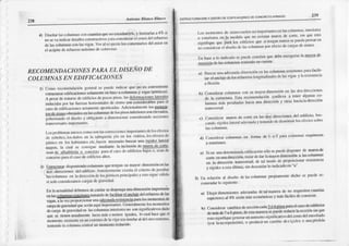 Antonio ltltrco Al¿sco ESrFLrCruR^ClOt¡Y o¡SEÑODEEDIFIC^CI9NES
DECONCFEfOARM m
23t
4) Diseñ¡rl¡scoiunrms
ct)tcüarÍ:Nqucrtocxccdaró%'
y litnir¡rlata4¿¿
si
;o sev¡ indicardcLrllcsconslructivos
lffa co¡tsiderar
el crucedcl refucr¿o
dc lascolu ]ll¡s u)n IiLs
vig¿L'
vcr nl rcspecloloscornenurioddcl autofeo
cl rclpitedcrcfucr'/o
mlximodccolunrn:N-
RECOMENDACIONESPARA TJLDISEÑODE
COLUMNASEN EDIFICACIONES
l) C¡{rto n('rrrctrJnc¡Ón
gcncrnlq ructlc 'n'l':u
quc noes cUnuerricntc
cstruc¡umr
cJifi(¡[ioocsso¡¡xncltlr'cll
bas':
¡rcolulntla-s
y v¡g¿s
{polucus¡'
A pcs¡rdcúaüirscdccdificiosdepoc(xfrisos,la5di&ry!E+!q4q
iniucirlas ¡rr Instucrz-rshorizonLrles
dc sismosooconsidcr¿blcs
P'1m
el
c¿sodcedincaciürcsncttüncrte:Poric¡tlü Adicion¿inicn@
los!¡9!&!-
!g!l!g!il!lf¡ olfc idoseol¿5colüm¡¡¡sdclospisosinferioressonelcvadoq
ffiiiil ct ai"c'in v oblis¡rüo a dintnsiinw considcrando
!€cciones
hnsversales
iilfNrulúcs,
Lospfi)blc¡Ilas
¡ncxosconlos(nlI¿Ls
corccciol¡csiorpola csdcloscl'c(os
dc ;b!llc7. Iosdattuscn t¡ tabiqücríuv/o cn 1()6vidri($' Ioscl¡ctosdc
pÍnico cl| bs h$it¡ürcs ctc,h¡ccn ncces¡riobuscarüo¡ !¡g¡t&¿b!gf¡!
r¡layor, la cual sc coosiguc In€:di¡,rtc lx i'dusió¡t deryll&l]+
se¡; de rlbañilela o coocrclo $üa cl casodcedinciosbcjoso' sc¡ndc
concrclo$ú¡ cl cilsodeedificiosaltos
2' Fuxclur¡u-
drfJnl(ndo
ñlürnflasquctcns¡nsu mayrndinKnsitln
cnlas
.l*-' ¿ir"..',"'". dcl t{rlrcio.
^rrk
n''nrrnlc cx¡slrn
cl c¡rlcriodcncrJlir
t^colunrn¡s en lRdirccci()dclosÑrúcosprirtcipalss
y qslosigue
válido
si solocollsidcr¡lnoscnrg¡"s
dcg¡¡veúd
EnIaaclu¡idxddchemos
Jccud¡nsedisF)ngir
unad¡mcnsión
imf'or¡¡nt
enl¡rsgg¡4!3!¡A¡9!iqEE rarándodef¡cilihr elanclaiedclrefucr¿o
delas
"igas,ffi.of*t
cion,¡ unaelccuadarcsistcncia
par¿kÑmomentmdc
caign,tegra"",laaquesc,lÍ aquíimfnrantes Gcneñrlmcnte
¡(smomenlc
dcifga rlegravetlad
en l¡s columnas
i¡|teriorcsno s('r significativosdado
quc sJ ücnJnusuutmcnt"lucesmáso mcnosiguales' lo cüalla"e qucel
Áomentoexisrcnte
enunexÚcmo
delavignsmsi ila¡ aldcldro exrcmo'
tc icndol¡ colu¡nnaccnlrrl unn¡olnel¡lorcducido-
, :1.
, I il¡;
I-osm(nncntos
dc sis lr)st¡clcn
scrinporl¡nt€scn
lascolu rnits'
lnlcriores
o
"*to¡oro "u
l¡ Ircdid¡ quc oo cxisun nrurosdc cortc'sln qlc cs()
;Ñil" ;"" n"ú¿bs cdilicios quc si teng:ú rurosscpÜcdi!pcos¿Ú
e
",i.."ii¿".n "i¿¡.ou
¿" Lrscotunn¡sp<xefccto
dec:¡rgas
dosis to
Eo b.Lsc
á lo iüliü{lo sc pucdeeonclühqüc debcesto3crsel¡ nravord!_
n¡eosil delascolunrnas
tcnicndocncucnm:
¡l Busciú
ur¡.r
¿dc{
u¡,j:rdirrrlrr¡sion
crrl¡ (olurnn¡$
e¡tcrxrnsFür firili-
''
i:rr
"i"*'r¡"u"
*
'"ruú¿os
h'r'!itudinxle
df lrsvrsi$) lxrcsincrxirl
a ncriórr.
bl ütnsidcrarcolunrnrs
consü lrroyoftlirrrcrsit'rr
crr hs JusJir(c(ioircs
rlc la csúuclula Esl¡ lccunrn'l¡cióll conllcva3 lclrct¡lgun:b c'¡
i"^." t
"_f*i¡"¿".
uaci¡ünadirccciúry or¿s h¿chladirecciÓn
tr¡r¡sversl
c) Consitlc('r ürurosdc co(c en hs úlgi rlrrcccioresdcl edificio' bus-
c'¡udorigitlczl¡rcr¡ladccu:¡d'r
y traLtndo
clcdis¡n
inüirloscftclossohrc
d) CotrskJcr¡u
coluntnas
cn h'rma dc I oT ntÚ¡colunrulls
c!uin(t:r'
.) Srcn urüdcknrrinüd¡
cdific¡cion
sólost nü(dcdisf'oncfde mürocde
cortccnümdúcrctón.lr'rt dcd¡r Iamayor
Jrlnen
ion a l¡s(olumnas
.o_'L ¿;".'ciin transversal,
de t¡l modode proporcionarresistcrcia
trisidcz a eslaúltim&sindescuid¡r
lo in¡licadocn
"a
3) l-n rclación ai discño dclÑ column¡s Propi¡nrenledicho se puedcrc-
comc ditr lo sigulcote:
¡) Elc[idlmcnsiofts rtlc(u¡dasdcü nl:lncr¡dc no rcqucrirsc
cua¡r
üas
-'
lnii *" ¡ o* *"" má'econónri€s
y nús fácilcs
deconsruir
b) Considcr¡rcarnbios
dcsccciórr
c'ú143.!ijhl!9! paracl casodc-
ediÍrcios
dcmásde7 u 8pisos;dc€s|a[ra¡rerascpuedercducl lasecciónsinque
;; Ja;"'q;. ;"""* ""
¡umcnlosiSn¡ri'¡r
ivodclcoslodclencofrado
ir,- li.otór"ii.ionl. o pro¡lucirün
c¡rnbiodcrigidcz o u¡aférdida
 