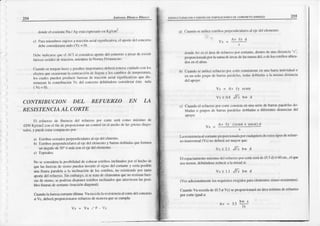 .-)
254
dr)n¡lc
elc(rcicnleNú/AScstficJ(prcs:do
cn Kg/cof.
c) Paftnricnrbrossuich)su lñrcciri¡l¡üi¡l signiñci ir'¡' cl ¡F)lc dcl con{rck)
dcbcco¡rsidcr.üsc
nukr(Vc= 0).
Dcb! i0dic¡rsc quccl
^CI
síconsideRrf'onc dcl concrctoI Pcsir dccr(islir
l¡crz:riuxhlcadclfirccitirr, ic ú¡s IaNom|al'erÜi¡naft).
Curodo
sctcng¡rn
tuccs
y plmll€sinFÍttürcs debcñi
tcncñccuid¡doconlt)s
cl¡ck's quci)cnsir,ürflh tonlrlcci¡ir dc Íftgu:t y los c{n¡biosdclc¡r¡pcrnluct'
h)scu¡lc pucdcn¡ftxlücir lucr¿¿s
dc lñrccióo
1üi¡l signific¡tivas
qu€dis_
nrinüyafl
h contribuciiirr
Vc dct corrcrclo
dcbi¿odose
corrsidcrlr
ésta nula
CONTRIBI]CION DEL REFUERZO
RESISTENCIA
AL CORTE
tl c¡ituorzo dc llucnci:r dcl rcfucrzo fxlr cole scrá coN) máxino dc
{200 Kg/cnr2cofl cl tin dc ftuf¡,rci(n|ar üncontrolcn el anclo dc hs gricl¡s diagG
nr¡cs.
y Puctlc
cslircdnrpucskr
frrr:
a) Etribosccr¡rdos0eryendicülares
al cjedelelmcnto-
b) Estribosperpcfldicu¡rrcs
al cje dcl clüncn&ty b¿Íasdobl¡drs qu€fomrcr
únfúrgulode30' ó ús conel ejedclelerrcnto'
c) Ewiraics.
No sccoosidLrala F)sibilid¡d dc coloc¡r cstritx)sinclitndos fxrrcl lrcchodc
' qüel r fucr¿rsdc sirrrrop cdc|l irvcri¡r cl sigrE dcl corlantcy scríaposible
unafisura p¡ralcla a l:l itrclinac¡únde los t¡sl¡itrc{i'no cxistic[üJ f,ff unlo
¿{Drtodcl refucfzo,Sh cltlb6r*o,siscr¡|,,rdeclc¡ncntoc
qüc¡x)rcsislanfuer-
aLsdcsisrno,scFxlrí¡n disDoocr
cstribosiocli adosqücatravicseo
l¡s f'osi
blcsfisumsdc con¿nlc(traccioodiagona.,.
Culndol¿tuerz{coíantcúllima Vu excc¡l¡ltl resisrcnc'ra
alcúte delc¡v¡creto
@Vc,debcrl profx)rcionars€
refücr,'odemiülcraqucsecümpla:
Vs = Vu /P Vc
At,tonin lrLt co luasco ESTRUCTUffACION Y D6EÑO DE ED|F|GAC|oNES OE CONCFETO ARMADO
Cr¡indoseüdlicc cslritx)sPcrlN:rdiculúcs¡l ejc dcl clcmento.
AvtvJ
Vs=-
dondcAv cscl íúü dcrcluct(¡ f,r[ cortÍnlc,dcorodeum distllrlci¡
"s
'
proporcio|r rr porlasum¡dc:irci|sdclasra¡üs dcl,o dclosestribosubica_
doscnel alnü.
Cu:mdoscülilicc rcfocr¿t)fxr c(tnccoosislcnlcc¡l unilb¡¡ffahdividu¡i o
cDüns¡)logrüfDdcb¡r:L ftl|rrlcl¡rs,
tühs dobtadfls
¡ larnisr¡ drsl¡u¡ci¡
dcl aF)yu
n)
b)
EN LA
vs = Av fY scnd
vs < 0.8 Jrc bw d
c) Cu.údo cl rclüct/¡ ¡(r corlc ctnNislac¡ ünas€ricdeb¿fiaspivnlelilsdo_
blaüs o gn¡ps dc bff¡'.rsl"1rt'lelnsdobladasÍ difcrentesdislmcias dcl
-. Av lY (etra + coro) tl
s
La rcsistcocia
al con¡nlepnDorcioüda porcurlquieradeestostlposdercl¡er-
zoürmsvcfsat
(vs) nodetrcfáscrnüryorquc:
vs < 2.1Jrc bw d
El usn¡ciünienb náxino dcl rcfucr¿o
norcorteserádc(0 5d)ó 60cI¡I.,cl qu€
scámcnú, dctúútdoserc{ücir al¡ nitad si:
vs> Ll Jfc bw d
(Ver adici{rÉlmcBlclosrequisitlxexigid$ para€lemefltossismo_¡esistenles)
Cü¡ndoVu excorade(0.5ú Vc) sefroporcion¡rá unáreamloi¡nadercfuerzo
pof cofteiguala:
A"=35H
 