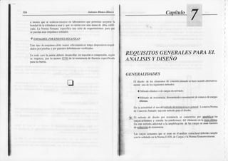 tl6 Antdt ú' Itlanco ltktsci
a rDcnos
que serc¡licc¡r
c¡rsiryos
en htnftt(fios quc pcn rttrfrilscguftÚ
Lt
lxlndad
dc
'¡sol&durax
üsary que s€cftnlc con una ilútmde obñ ciiili_
cad¡.l-¡ Nonnr l)cruiun esf¡Jcilica
uniracricde rcql¡crimiciltt)s
p¡rrnquc
sepucdir¡usar
empirlmes
soldxdos
.:. D¡It,ÁLnttstoh uNrcNlrs¡tlrcANlcAs:
Ilsle ripo ducDrp¡llncsdct!uernc sók,cuundosc
lcrlgadispsilivosrcsFt¡
dndos
porJ)rueh¿s
y fúrp:¡teoles
debidúncnle
vcrilicádi$
Iln tülo cllso la unióü dcberá desrroll:r cn tñcciúr o ()nrprcsilnl's¿gún
se rcquicr¡, f'or k) nrcnos
l?l1de h rssistcocia
dc fluc ch esftcificird¡
REOUISITOSGENERALESPARAEL
ANALISrcYDISENO
GENERALIDADES
Ll disciio ¡lc los clcrncnh)s
dc conarcto
¡nnadoscbaccuJiüldo
rltenrilliv¡l
nr€nlolno delossiguienlcs
métodos:
a M+r(¡t('
ihvr(,' ,',lL(¡rrgcs
ens(rtr(rr
aMétodo dc rcsistcnci4
denolniadocomunr
c |ederotura
odecügas
úllirü¡s.
Iln lx aclutdididcl usodctl!ótq¡lqdg
rcsislctrci¿
esqerre!¡lLilflL|cv¡Nomril
deCoucreo
^nnftlo
üsxeslc¡ élodop.llÍrel dieño
* l.t nróro.ludr Jrs(ir,r¡,,r Rsisl,lkix s{ cirrirc¡cti/xni,r a!f!!!j! l:ts
'' - .,utr" r.rurrtcs y (stuJir h cL'r|(li{i'rrcq
dct elducntL'
r¡ l¡ cl1nl úllimr'
En estcnttodo, a¡.lieion¡l¡ la iuliplil-tcltción do las c¡rg6 seus¡n f¡¡c¡ores
dercducción
dercsistench.
L¡$ c¡¡g¡s actur lcs quese u$Jl en cliürálisiscstrocturd
deberál
cunplir
conlo scl¡ltdo cnlaNonnaE.020,
deCrgas y laNomÉSismorrcsistenie
ítulo
 