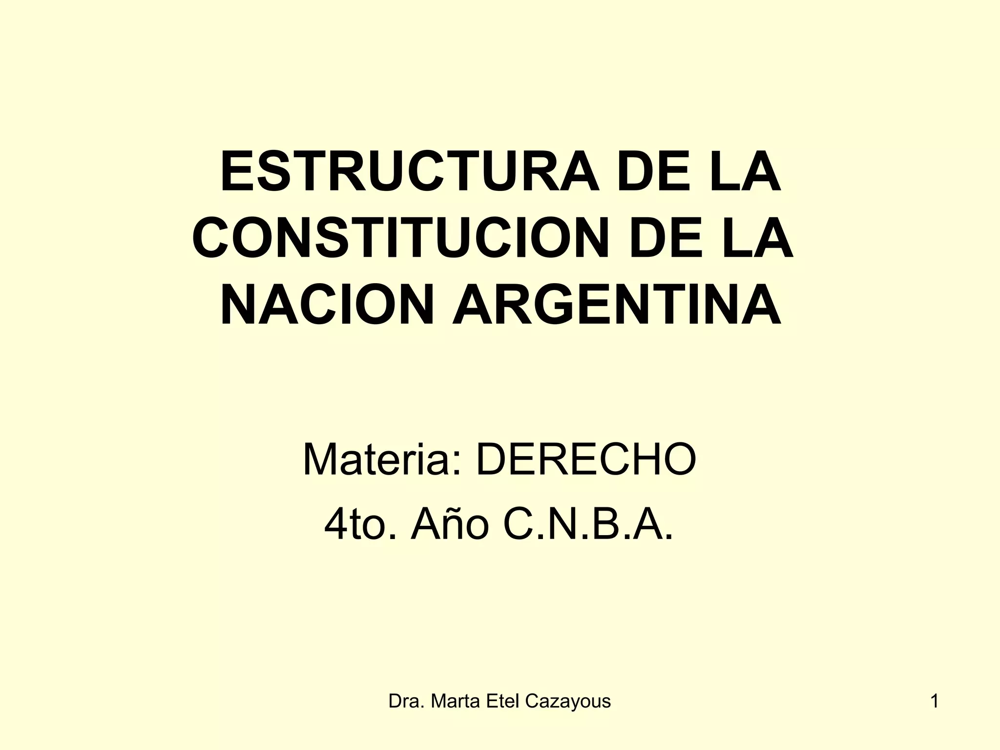 Estructura de la Constitucion de la Nacion Argentina | PPT