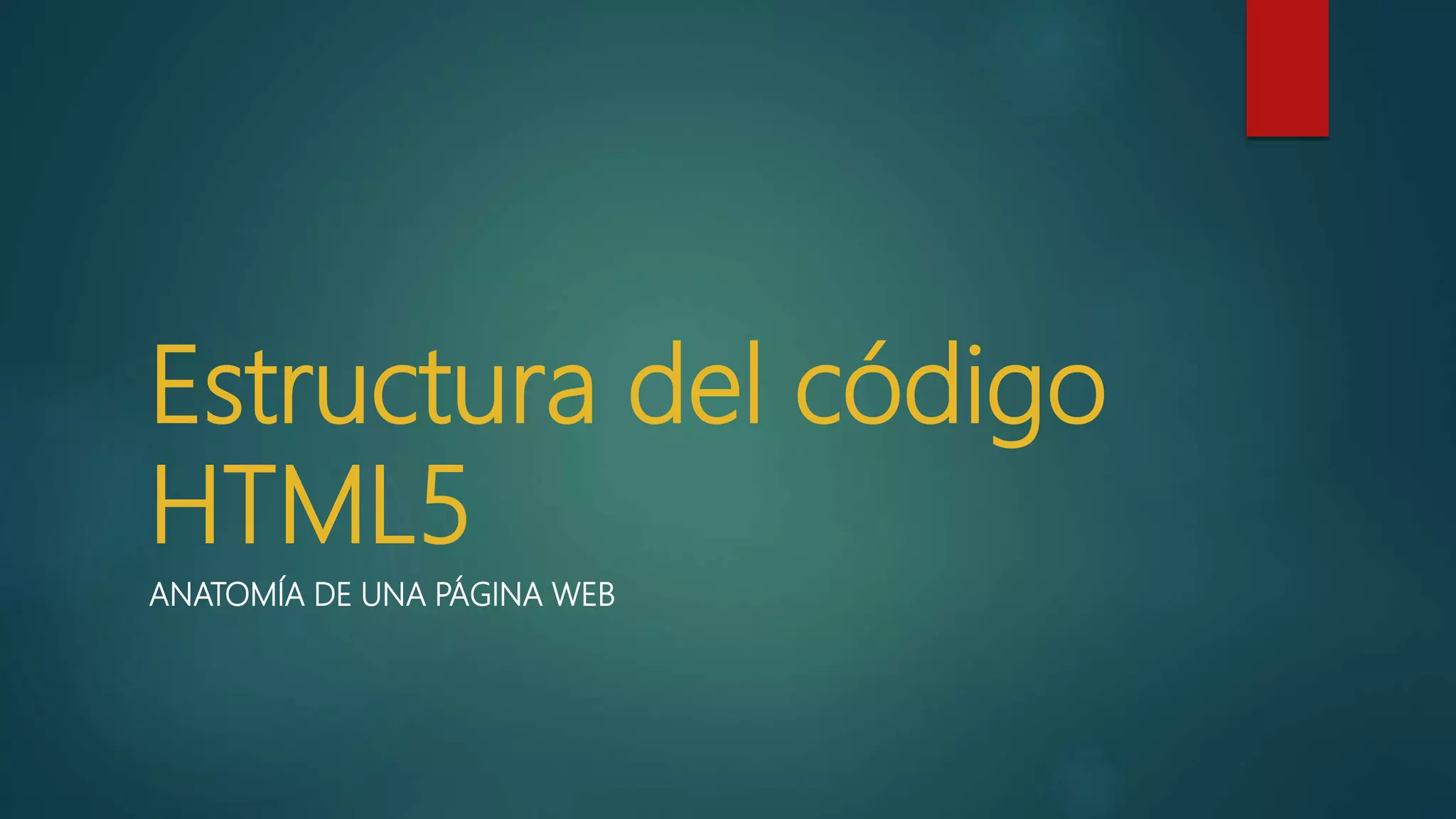 Estructura del código HTML5.pptx