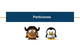 Particiones
 