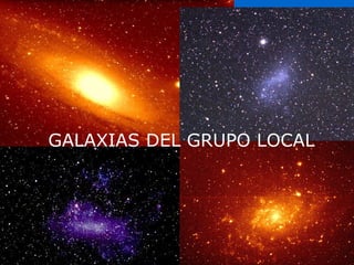GALAXIAS DEL GRUPO LOCAL 