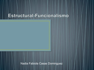 Nadia Fabiola Casas Dominguez 
 