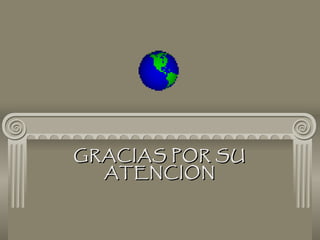 GRACIAS POR SU ATENCION 