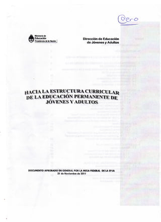 Hacia la Estructura Modular EDJA EPJA CENS189