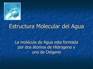 Estructura Molecular Del Agua ALR | PPT