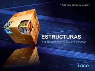 ESTRUCTURAS Ing. Eduard Antonio Lozano Córdoba 
