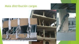 Mala distribución cargas