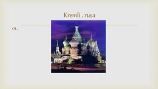  .
Kremli , rusa
 