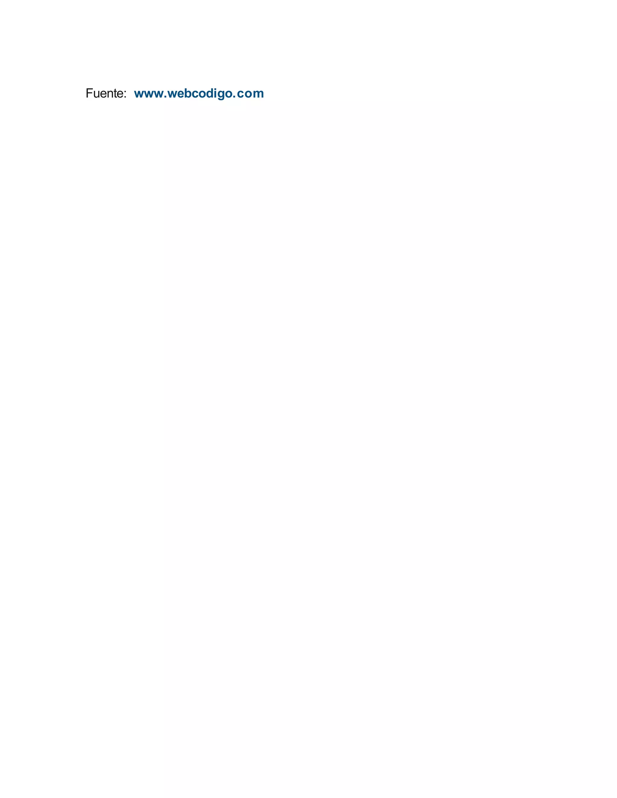 Fuente: www.webcodigo.com 
