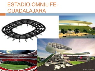 ESTADIO OMNILIFE-
GUADALAJARA
 