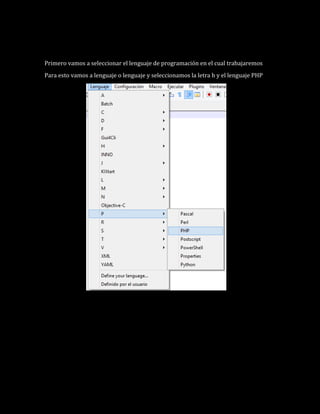 Primero vamos a seleccionar el lenguaje de programación en el cual trabajaremos
Para esto vamos a lenguaje o lenguaje y se...