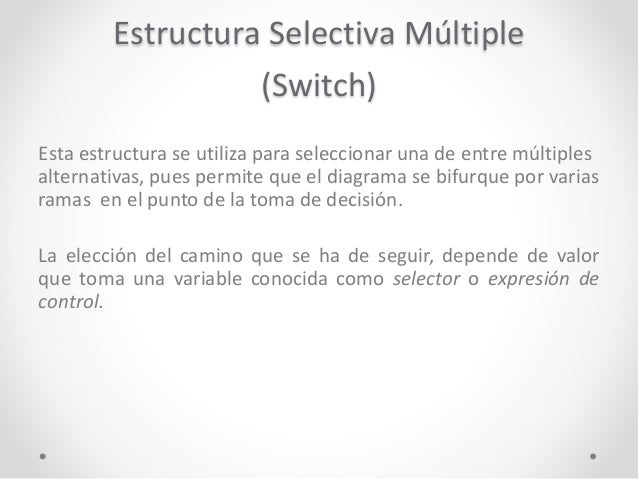 Estructuras de control selectivas